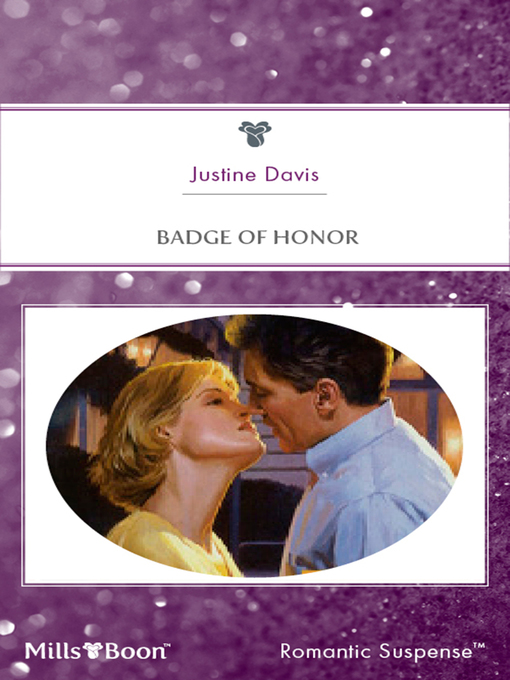 Title details for Badge of Honor by Justine Davis - Available